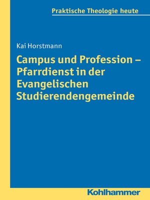 cover image of Campus und Profession--Pfarrdienst in der Evangelischen Studierendengemeinde